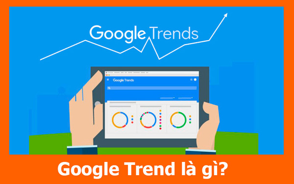 google trend là gì